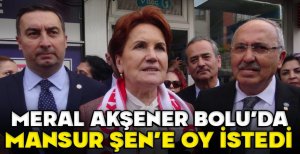 İYİ PARTİ GENEL BAŞKANI MERAL AKŞENER, BOLU'YU ZİYARET ETTİ