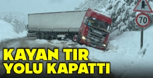 KAYAN TIR YOLU KAPATTI