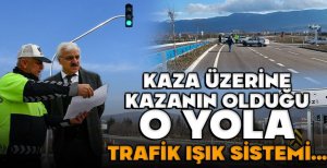 KAZA ÜSTÜNE KAZA OLAN KAVŞAĞA TRAFİK IŞIK SİSTEMİ KURULDU