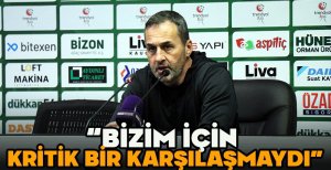 KOŞUKAVAK "BİZİM İÇİN KRİTİK BİR KARŞILAŞMAYDI"