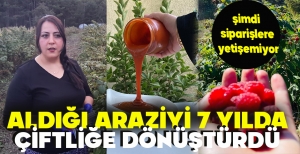 KUAFÖR KADIN ALDIĞI ARAZİYİ 7 YILDA ÇİFTLİĞE DÖNÜŞTÜRDÜ, ŞİMDİ SİPARİŞLERE YETİŞEMİYOR