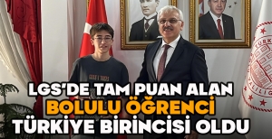 LGS’DE TAM PUAN ALAN BOLULU ÖĞRENCİ TÜRKİYE BİRİNCİSİ OLDU