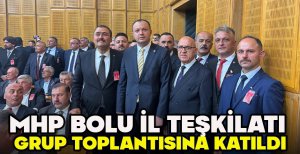 MHP BOLU İL TEŞKİLATI GRUP TOPLANTISINA KATILDI