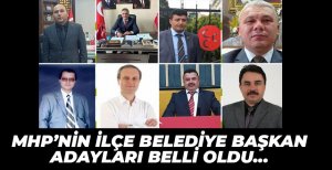 MHP'NİN İLÇE ADAYLARI BELLİ OLDU