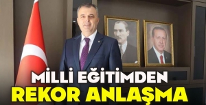 MİLLİ EĞİTİMDEN REKOR ANLAŞMA