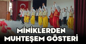 MİNİKLERDEN MUHTEŞEM GÖSTERİ