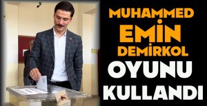MUHAMMED EMİN DEMİRKOL OYUNU KULLANDI
