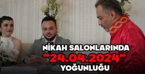 NİKAH SALONLARINDA "24.04.2024" YOĞUNLUĞU