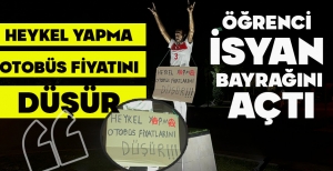 ÖĞRENCİ  İSYAN  BAYRAĞINI  AÇTI