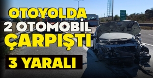 OTOYOLDA 2 OTOMOBİL ÇARPIŞTI: 3 YARALI