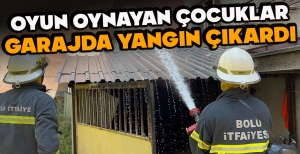 OYUN OYNAYAN ÇOCUKLAR GARAJDA YANGIN ÇIKARDI
