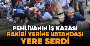 PEHLİVANIN İŞ KAZASI RAKİBİ YERİNE VATANDAŞI YERE SERDİ