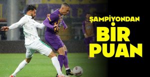 ŞAMPİYONDAN BİR PUAN