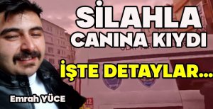 SİLAHLA CANINA KIYMIŞTI... İŞTE DETAYLAR...