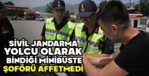 SİVİL JANDARMA YOLCU OLARAK BİNDİĞİ MİNİBÜSTE ŞOFÖRÜ AFFETMEDİ