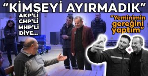 TANJU ÖZCAN, "KİMSEYİ AKP'Lİ, CHP'Lİ, MHP'Lİ DİYE AYIRMADIK"