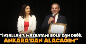 TANJU ÖZCAN MAZBATASINI ALDI "İNŞALLAH 7. MAZBATAMI BOLU'DAN DEĞİL ANKARA'DAN ALACAĞIM"
