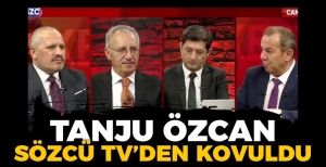 TANJU ÖZCAN SÖZCÜ TV’DEN KOVULDU