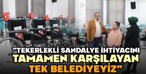 TANJU ÖZCAN: “TEKERLEKLİ SANDALYE İHTİYACINI TAMAMEN KARŞILAYAN TEK BELEDİYEYİZ”