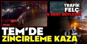 TEK ŞERİTTE ZİNCİRLEME KAZA... TAM 6 SAAT TRAFİK KİTLENDİ...