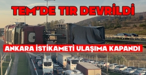 TEM’DE TIR DEVRİLDİ