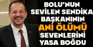 TÜRK METAL SENDİKASI BOLU ŞUBE BAŞKANI HAKAN GÜLEN VEFAT ETTİ