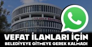 VEFAT İLANLARI İÇİN BELEDİYEYE GİTMEYE GEREK KALMADI