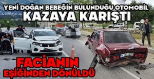 YENİ DOĞAN BEBEĞİN BULUNDUĞU OTOMOBİL  KAZAYA KARIŞTI... FACİANIN EŞİĞİNDEN DÖNÜLDÜ