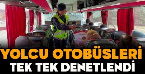 YOLCU OTOBÜSLERİ TEK TEK DENETLENDİ