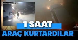 1 SAAT ARAÇLARI KURTARMAYA ÇALIŞMIŞLAR