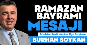 "AİLE BAĞLARIMIZIN DA GÜÇLENDİĞİ BAYRAM DİLİYORUM"