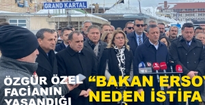 "BAKAN ERSOY NEDEN İSTİFA ETMİYOR"....