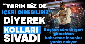 BAŞKAN ÖZCAN KOLLARI SIVADI, YİNE İÇERİ GİRMEKTEN BAHSETTİ...