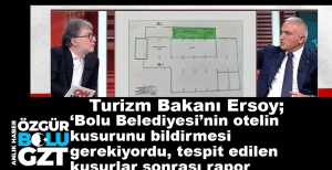 "BOLU BELEDİYESİ OTELİN KUSURUNU BİLDİRMESİ GEREKİYORDU"