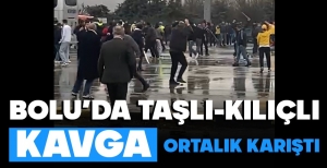 BOLU DAĞI'NDA KILIÇLI, BIÇAKLI KAVGA, ORTALIK KARIŞTI, YARALILAR VAR...