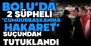 BOLU'DA 2 ÖĞRENCİ TUTUKLANDI....