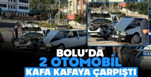 BOLU'DA 2 OTOMOBİL KAFA KAFAYA ÇARPIŞTI