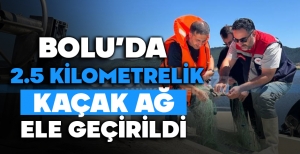 BOLU'DA 2.5 KİLOMETRELİK KAÇAK AĞ ELE GEÇİRİLDİ