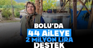 BOLU'DA 44 AİLEYE 2 MİLYON LİRA DESTEK