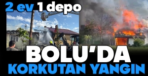 BOLU'DA FECİ YANGIN... GÜNDÜZ VAKTİ ALEVLER KÜLE ÇEVİRDİ..