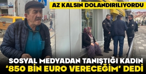 BOLU'DA YAŞLI ADAMA '850 BİN EURO VERECEĞİM' DEDİLER... OLANLAR OLDU... İŞTE DETAYLAR