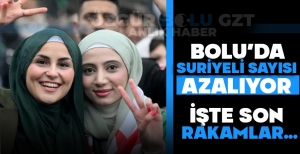 BOLU'DAKİ SURİYELİ SAYISI DÜŞÜYOR... İŞTE SON RAKAMLAR...