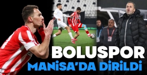 BOLUSPOR MANİSA'DA DİRİLDİ....