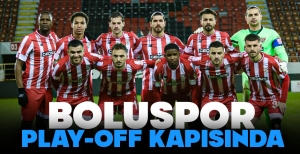 BOLUSPOR PLAY-OFF KAPISINA DAYANDI...