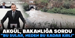 “BU SULAR NEDEN BU KADAR KİRLİ”