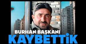 BURHAN TURAN HAYATINI KAYBETTİ