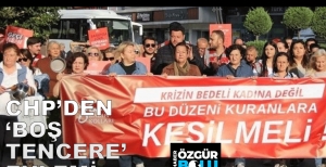 CHP'DEN BOŞ TENCERE EYLEMİ...