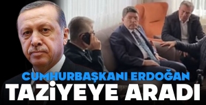 ERDOĞAN'DAN ACILI AİLEYE BAŞSAĞLIĞI TELEFONU