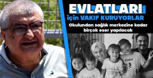 EVLATLARI İÇİN HAYIR VAKFI KURULUYOR...BOLU'YA ÇOK SAYIDA ESER KAZANDIRILACAK
