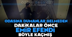 FACİADAN HEMEN ÖNCE: DUMANI GÖRDÜ, AİLESİNİ ALIP KAÇTI